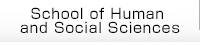 School of Human and Social Sciences